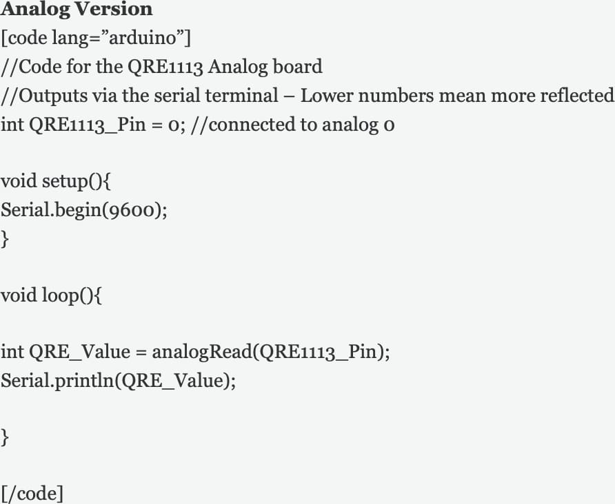 Figure 1.1 Code for testing Sparkfun QRE1113 Analog Breakout Board [2]